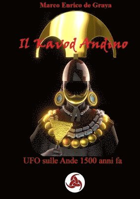 Il Kavod Andino - UFO sulle Ande 1500 anni fa 1