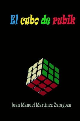 Juan Manuel Martínez Zaragoza - Cubo de Rubik, Häftad