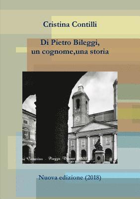 Di Pietro Bileggi, un cognome, una storia 1