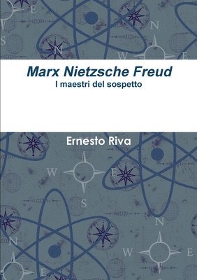 Marx Nietzsche Freud 1