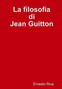bokomslag La filosofia di Jean Guitton