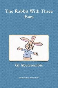 bokomslag The Rabbit With Three Ears