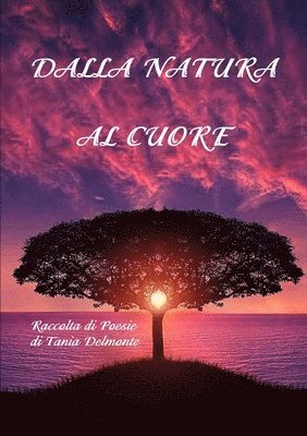 bokomslag Dalla Natura al Cuore