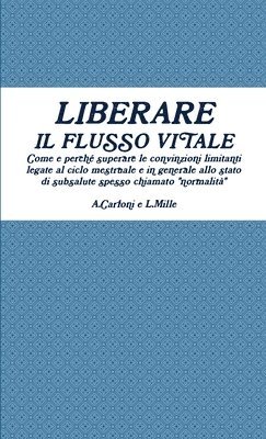 bokomslag Liberare il flusso vitale