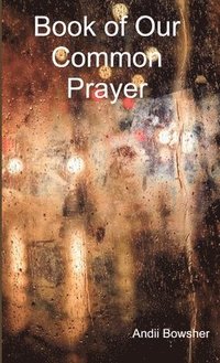 bokomslag Book of Our Common Prayer