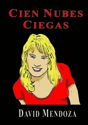 David Mendoza - Cien Nubes Ciegas, Häftad