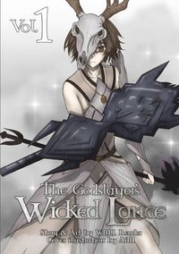 bokomslag Godslayer's Wicked Lance Volume 1