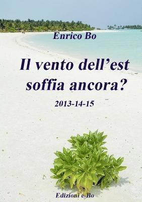 vento dell'est soffia ancora? 2013-14-15