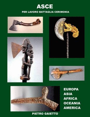 Pietro Gaietto - Asce, Häftad. Tillgänglighet: Tillfälligt slut