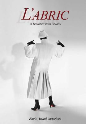 Enric Aromi-Masriera, ENRIC AROMI-MASRIERA - L'Abric, Inbunden