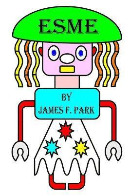 James F Park, James F. Park - Esme, Häftad