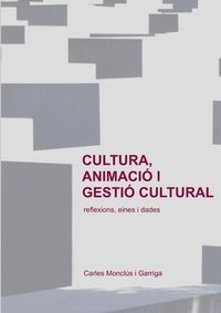 bokomslag Cultura, animaci i gesti cultural