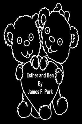 James F Park, James F. Park - Esther and Ben, Häftad