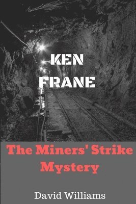 bokomslag The Miners' Strike Mystery