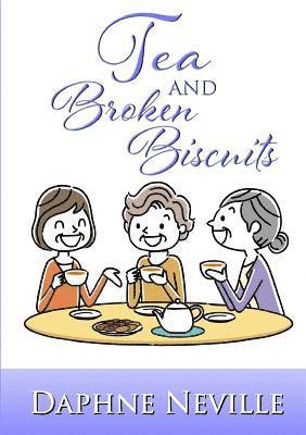 Tea and Broken Biscuits