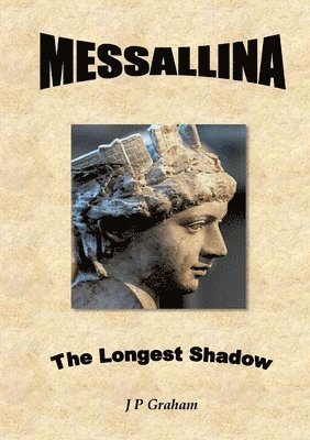 bokomslag Messallina - The Longest Shadow