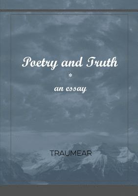 Poetry and Truth 1