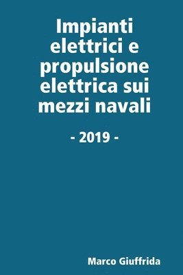 bokomslag Impianti elettrici e propulsione elettrica sui mezzi navali