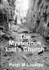 bokomslag The Mysterious Lud's Church