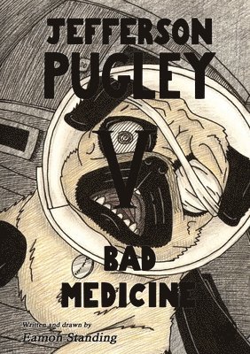 Jefferson Pugley V: Bad Medicine 1