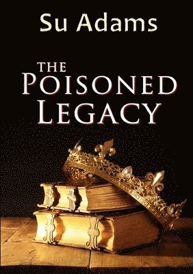 The Poisoned Legacy 1