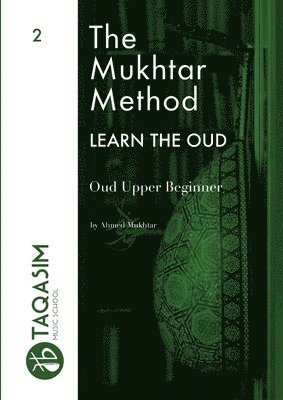 bokomslag The Mukhtar Method - Oud Upper Beginner