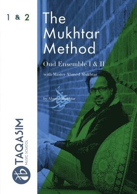 The Mukhtar Method - Oud Ensemble I & II 1