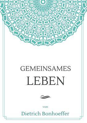 Dietrich Bonhoeffer - Gemeinsames Leben, Häftad