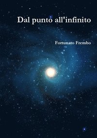 bokomslag Dal punto all'infinito