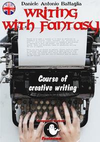 bokomslag Writing with Fantasy - Course of Creative Writing