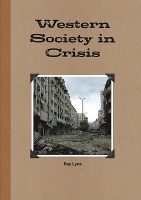 bokomslag Western society in crisis