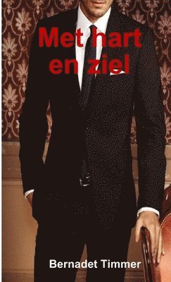 Bernadet Timmer - Met hart en ziel, Häftad