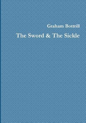 bokomslag The Sword & The Sickle