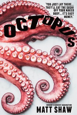 Matt Shaw - Octopus, Häftad