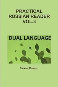 bokomslag Practical Russian Reader Vol.3