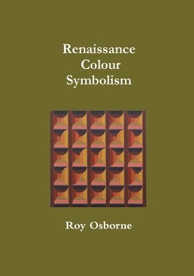 Roy Osborne - Renaissance Colour Symbolism, Häftad