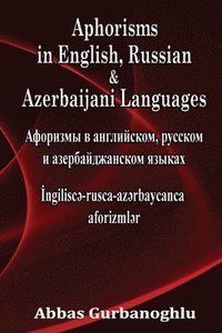 bokomslag Aphorisms in English, Russian & Azerbaijani Languages