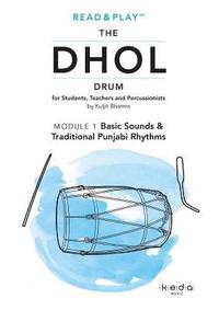 bokomslag Read and Play the Dhol Drum MODULE 1