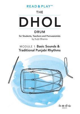 bokomslag Read and Play the Dhol Drum MODULE 1