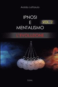 bokomslag Ipnosi e Mentalismo vol. 2 L'Evoluzione