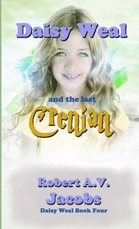 bokomslag Daisy Weal and the Last Crenian