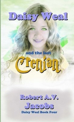 Daisy Weal and the Last Crenian 1