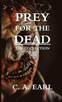 bokomslag Prey for the Dead: The Collection