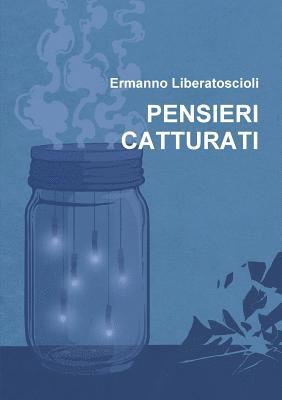 PENSIERI CATTURATI 1