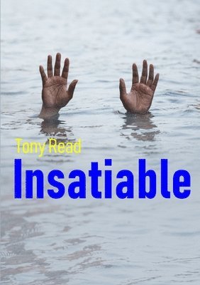 Tony Read - Insatiable, Häftad