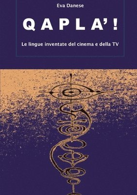 bokomslag Qapla'! Le lingue inventate del cinema e della TV