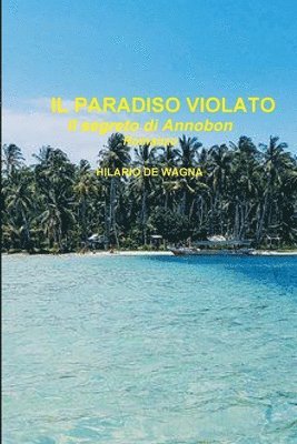 bokomslag IL PARADISO VIOLATO