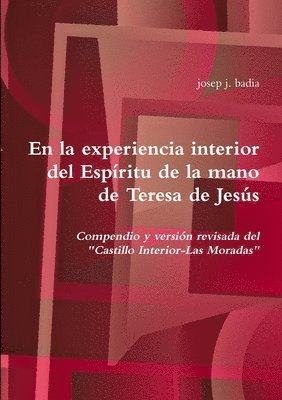 bokomslag En la experiencia interior del Espíritu de la mano de Teresa de Jesús