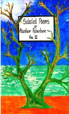 Alastair Robertson - Selected Poems Vol 2, Häftad
