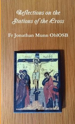 Reflections on the Stations of the Cross 1